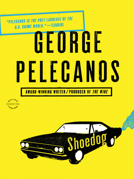 Title details for Shoedog by George Pelecanos - Available